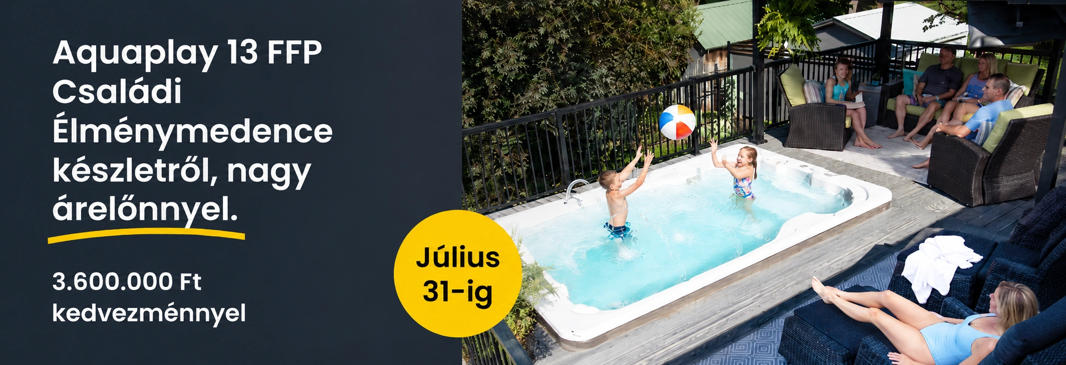 AquaPlay 13FFP Családi Élménymedence 3.600.000 Ft kedvezménnyel.